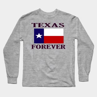 TEXAS FOREVER Long Sleeve T-Shirt